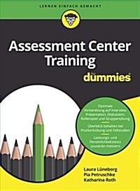 ASSESSMENT CENTER TRAINING F 38 UUML R (Paperback)