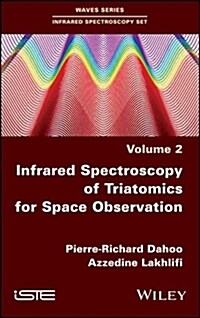 Infrared Spectroscopy of Triatomics for Space Observation (Hardcover)