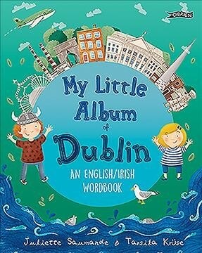 My Little Album of Dublin: An English / Irish Wordbook (Hardcover)