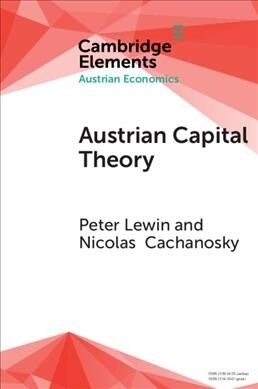 Austrian Capital Theory : A Modern Survey of the Essentials (Paperback)