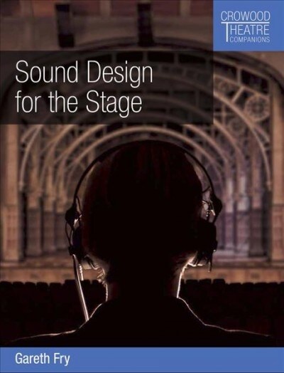 Sound Design for the Stage (Paperback)