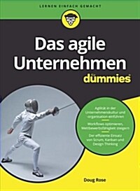 DAS AGILE UNTERNEHMEN FUR DUMMIES (Paperback)