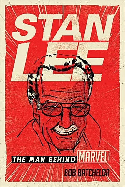 [중고] Stan Lee: The Man Behind Marvel (Paperback)