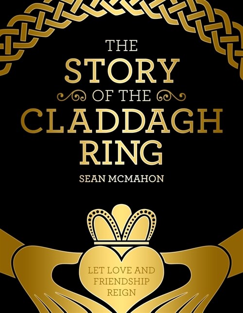 The Story of the Claddagh Ring (Hardcover)