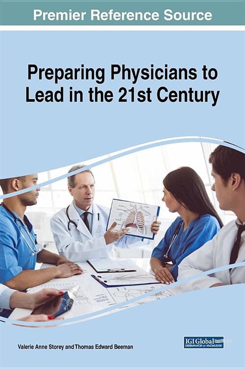 Preparing Physicians to Lead in the 21st Century (Hardcover)