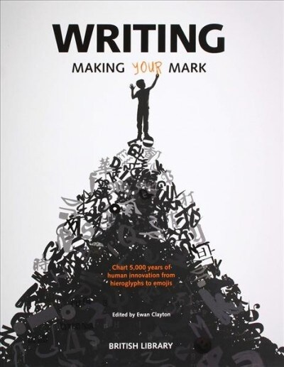 Writing : Making Your Mark (Paperback)