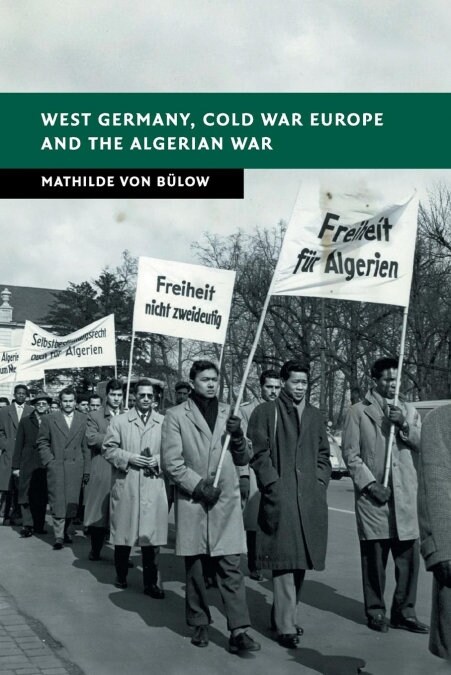 West Germany, Cold War Europe and the Algerian War (Paperback)