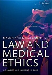 Mason and McCall Smiths Law and Medical Ethics (Paperback)