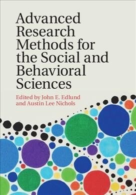 Advanced Research Methods for the Social and Behavioral Sciences (Paperback)