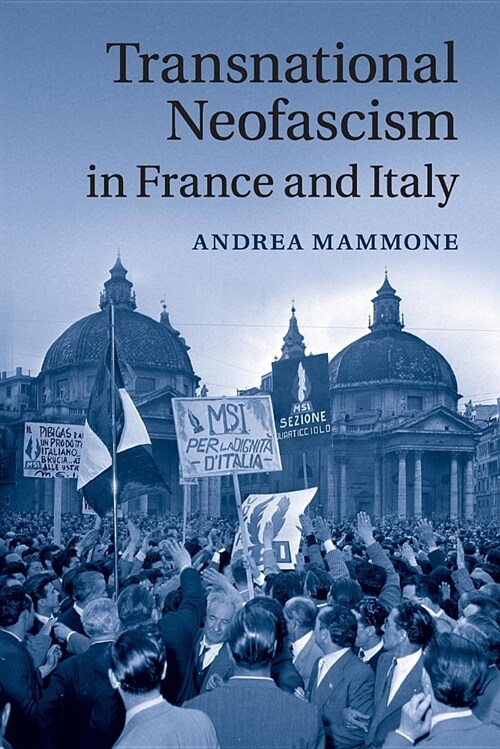 Transnational Neofascism in France and Italy (Paperback)