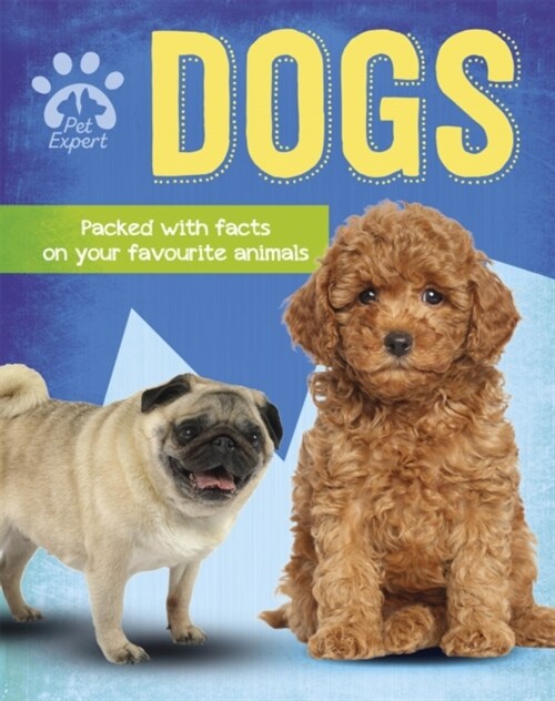 Pet Expert: Dogs (Hardcover, Illustrated ed)