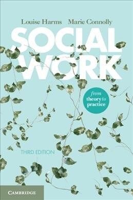 Social Work : From Theory to Practice (Paperback, 3 Revised edition)