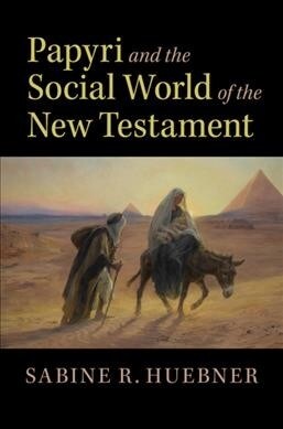 Papyri and the Social World of the New Testament (Paperback)