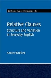 Relative Clauses : Structure and Variation in Everyday English (Paperback)