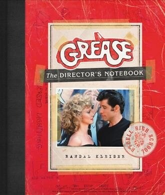 Grease: The Directors Notebook (Hardcover)