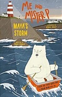 Me and Mister P: Mayas Storm (Paperback)