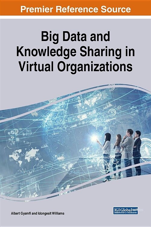 Big Data and Knowledge Sharing in Virtual Organizations (Hardcover)