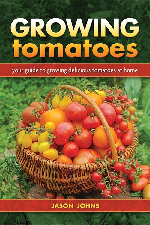 Growing Tomatoes (Paperback)