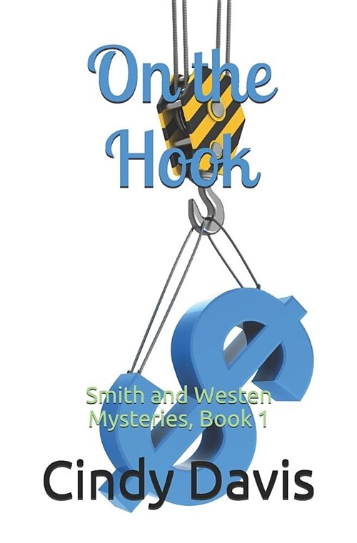 On the Hook: Smith and Westen Mysteries, Book 1 (Paperback)