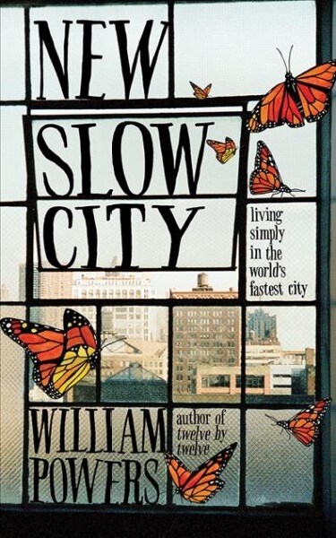 New Slow City: Living Simply in the Worlds Fastest City (Audio CD)