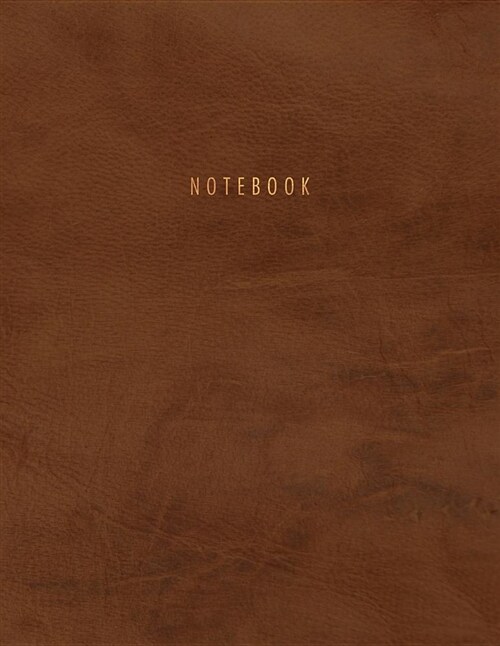Notebook: Vintage Brown Suede Leather Style Softcover Notebook with Gold Lettering 150 College-Ruled Pages 8.5 X 11 - A4 Size Jo (Paperback)