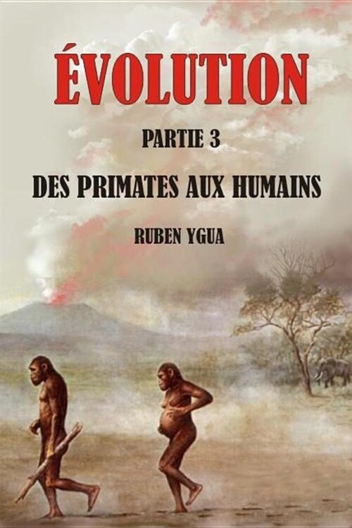 Des Primates Aux Humains (Paperback)