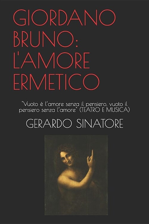 Giordano Bruno: LAmore Ermetico: vuoto (Paperback)