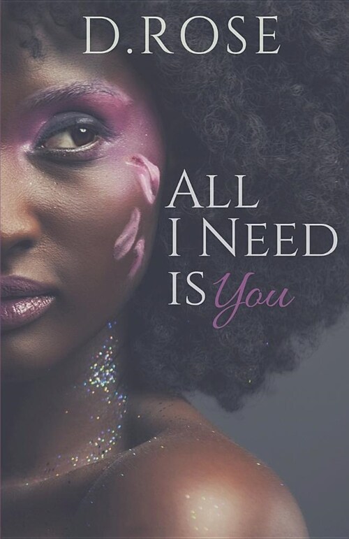 All I Need Is You (Paperback)