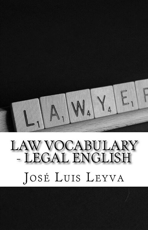 Law Vocabulary - Legal English: English-Spanish Legal Glossary (Paperback)