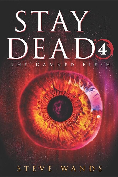 Stay Dead 4: The Damned Flesh (Paperback)