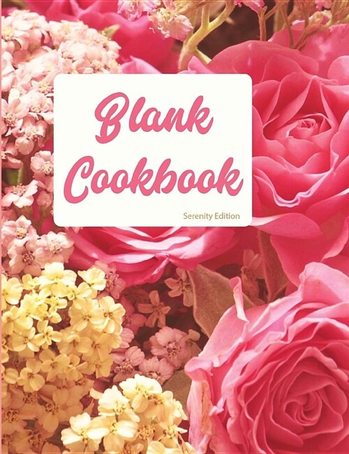 Blank Cookbook Serenity Edition: Blank Lined Journal (Paperback)
