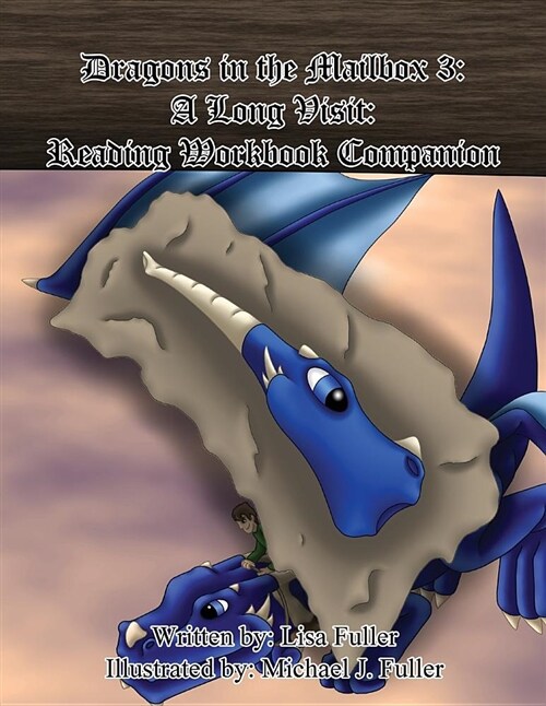 Dragons in the Mailbox 3: A Long Visit: Reading Workbook Companion (Paperback)