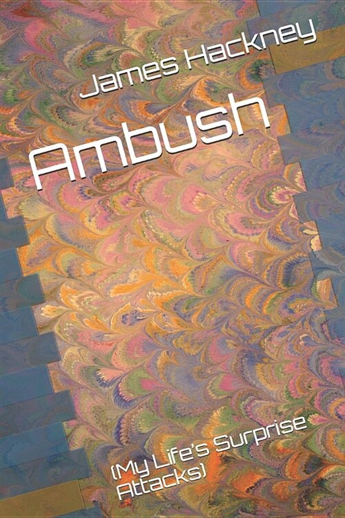 Ambush: (my Lifes Surprise Attacks) (Paperback)