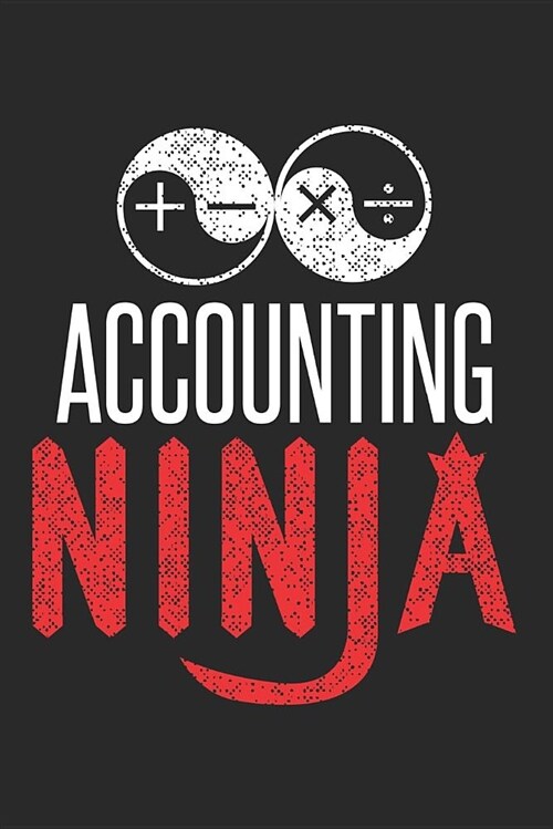 Accounting Ninja: Blank Lined Journal for Accountant Finance Work (Paperback)