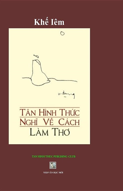 Tan Hinh Thuc Nghi Ve Cach Lam Tho: Khe Iem (Paperback)