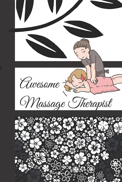 Awesome Massage Therapist: Record Log Writing Journal Book (Paperback)