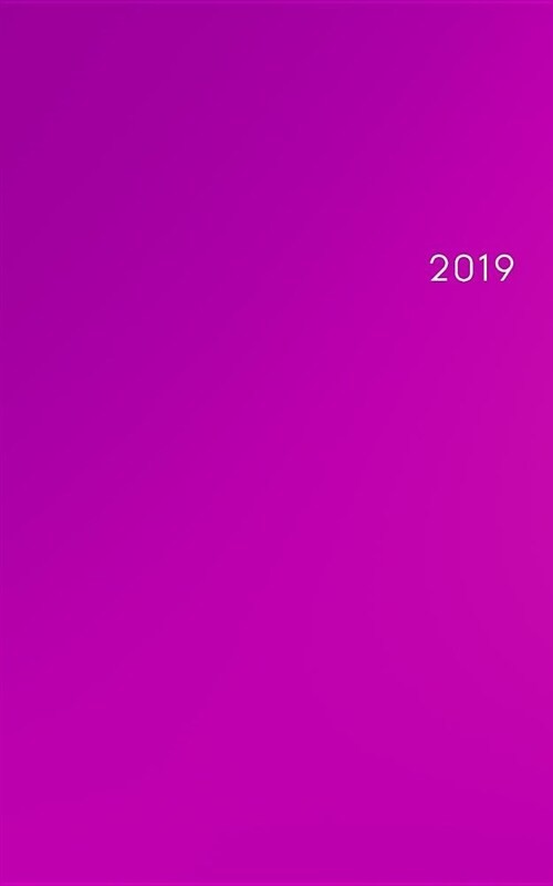 2019: Weekly Planner 2019 Calendar Organizer Agenda (January to December) Purple Gradient (Paperback)