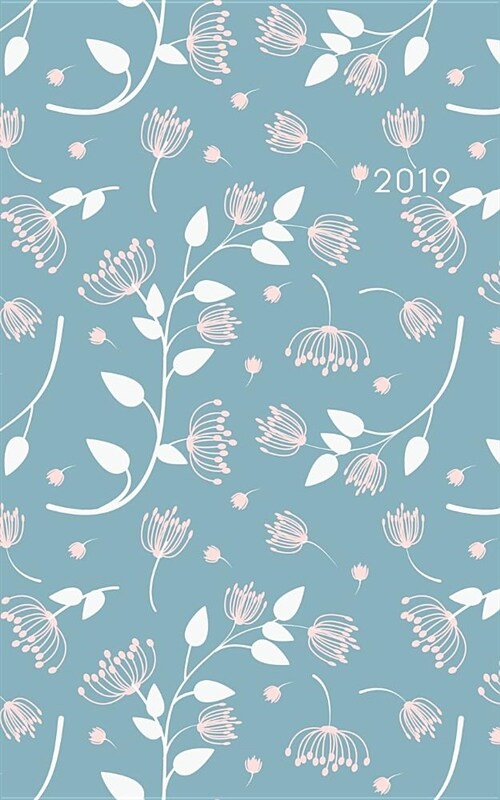 2019: Weekly Pocket Planner 2019 Calendar Organizer Agenda (January to December) Teal Floral (Paperback)