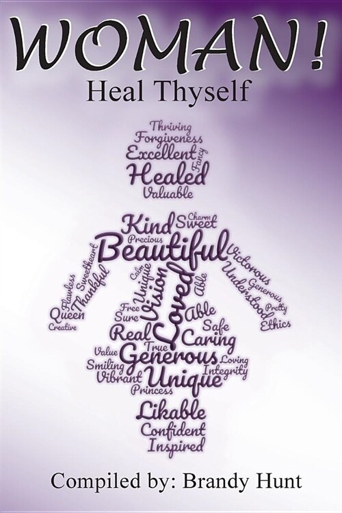 Woman! Heal Thyself (Paperback)