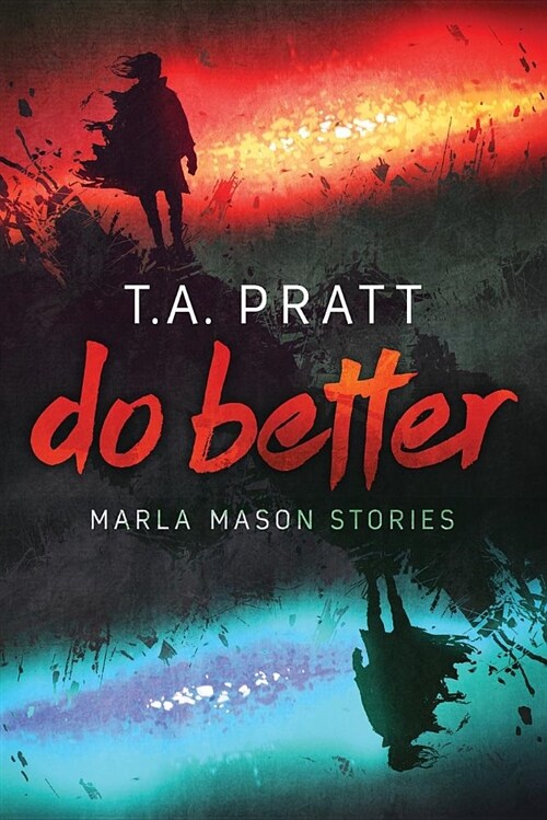 Do Better: The Marla Mason Stories (Paperback)