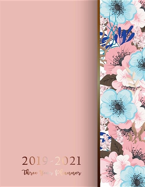 2019-2021 Three Year Planner: Flowers Marble Texture, Three Year Calendar 2019-2021, 3 Year Planner, 36 Month Calendar, Monthly Calendar Planner, Ag (Paperback)