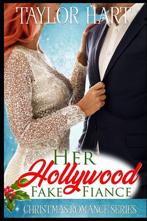 Her Hollywood Fake Fiance: Christmas Romance Series (Paperback)