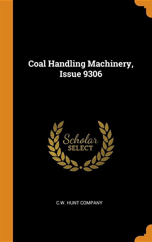 Coal Handling Machinery, Issue 9306 (Hardcover)
