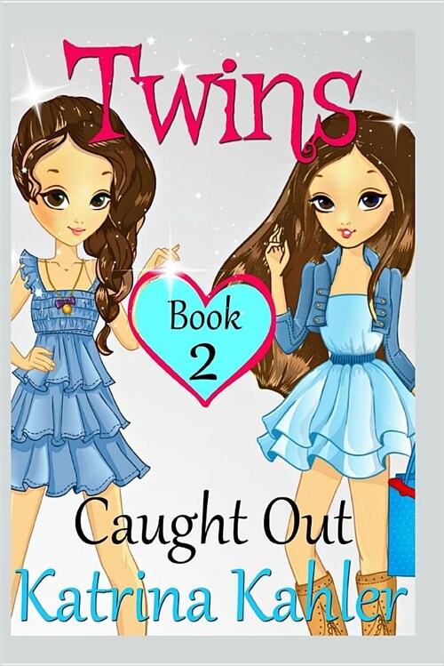 Twins: Book 2: Caught Out! (Paperback)