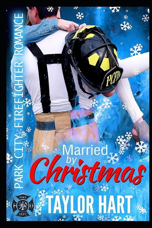 Married by Christmas: Park City Firefighter Romances (Paperback)