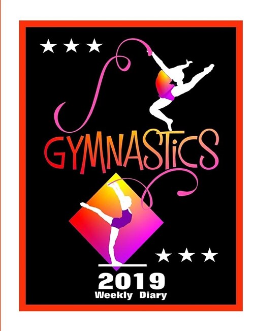 Gymnastics: 2019 Weekly Diary (Paperback)