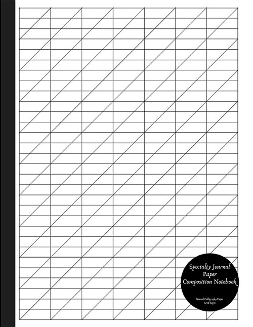 Specialty Journal Paper Composition Notebook Slanted Calligraphy Paper Grid Pages: Variety Lettering Exercise Book (Paperback)