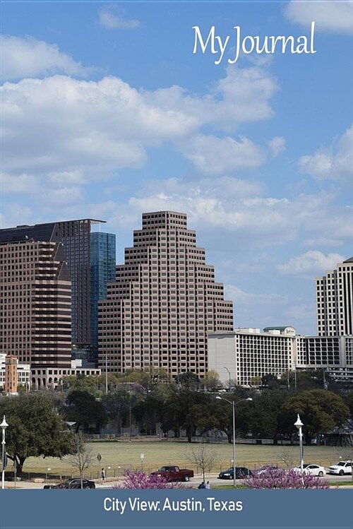 My Journal: City View: Austin, Texas (Paperback)