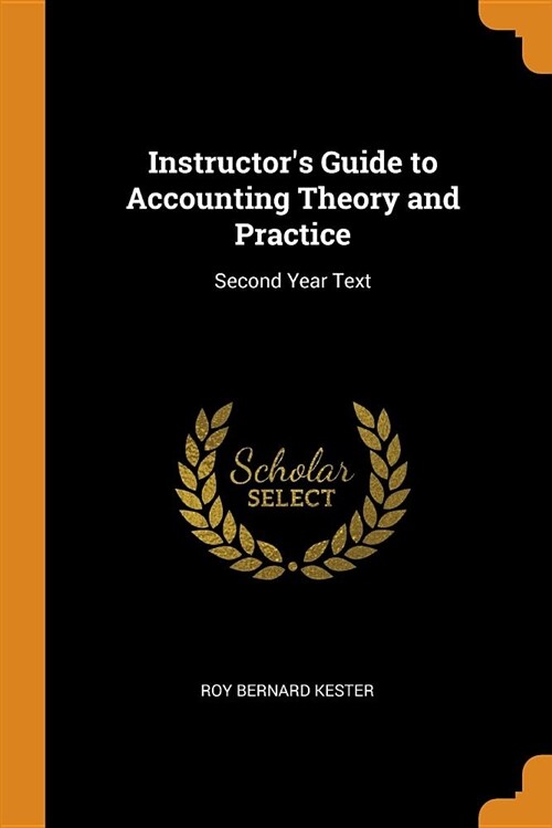 Instructors Guide to Accounting Theory and Practice: Second Year Text (Paperback)