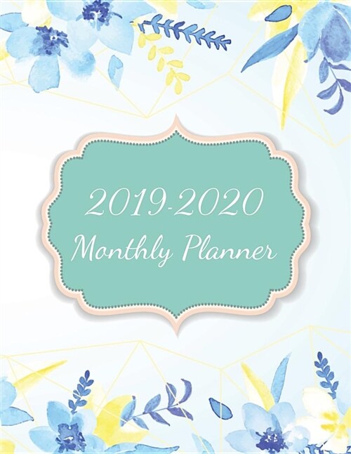 2019-2020 Monthly Planner: 24 Months Schedule Organizer and Weekly, Monthly, Yearly Planner from January 2019 to December 2020 - Vintage Blue Sky (Paperback)